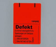 Das "DEFEKT" Etikett für defekte Prüflinge